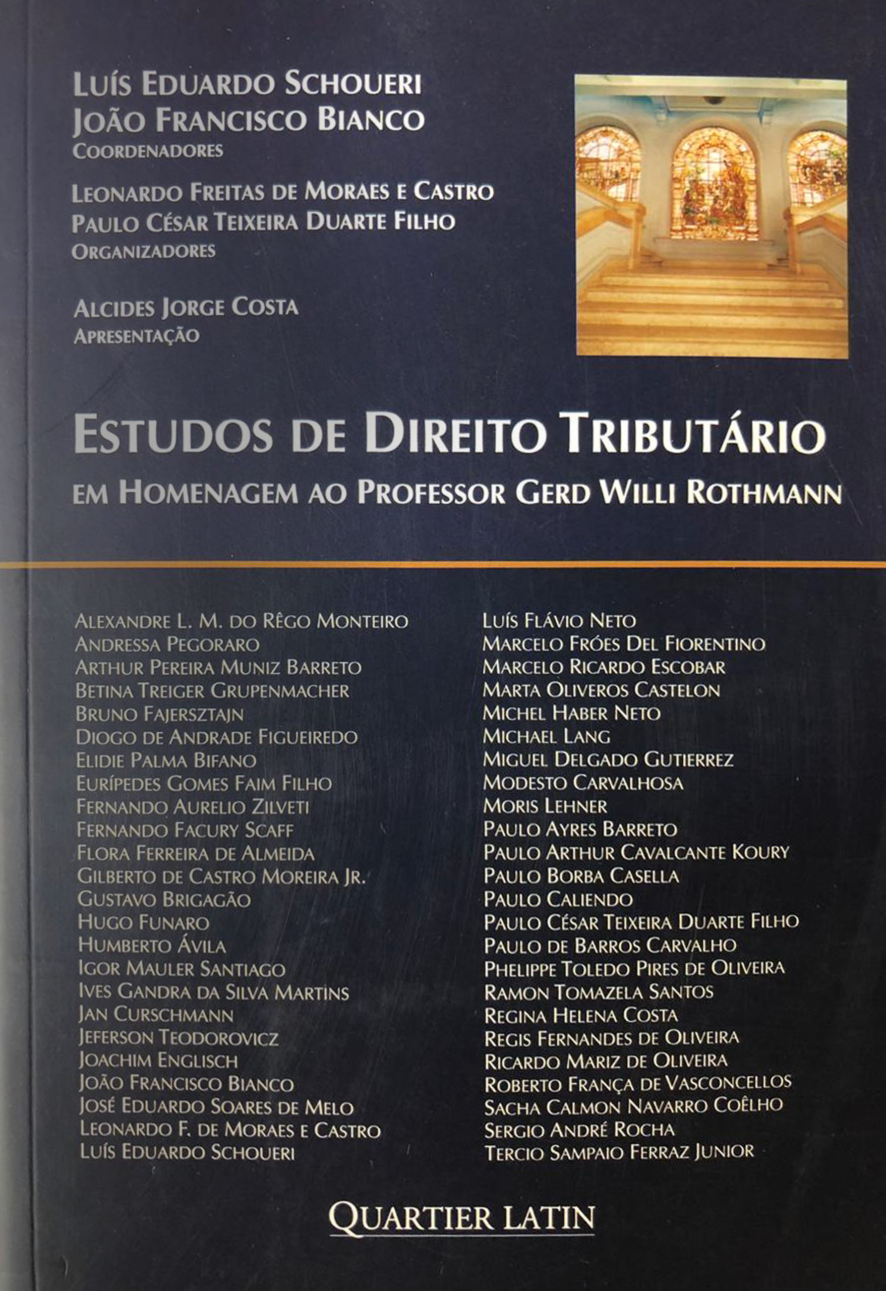Estudos de Direito Tributário em Homenagem ao Prof. Gerd Willi Rothmann