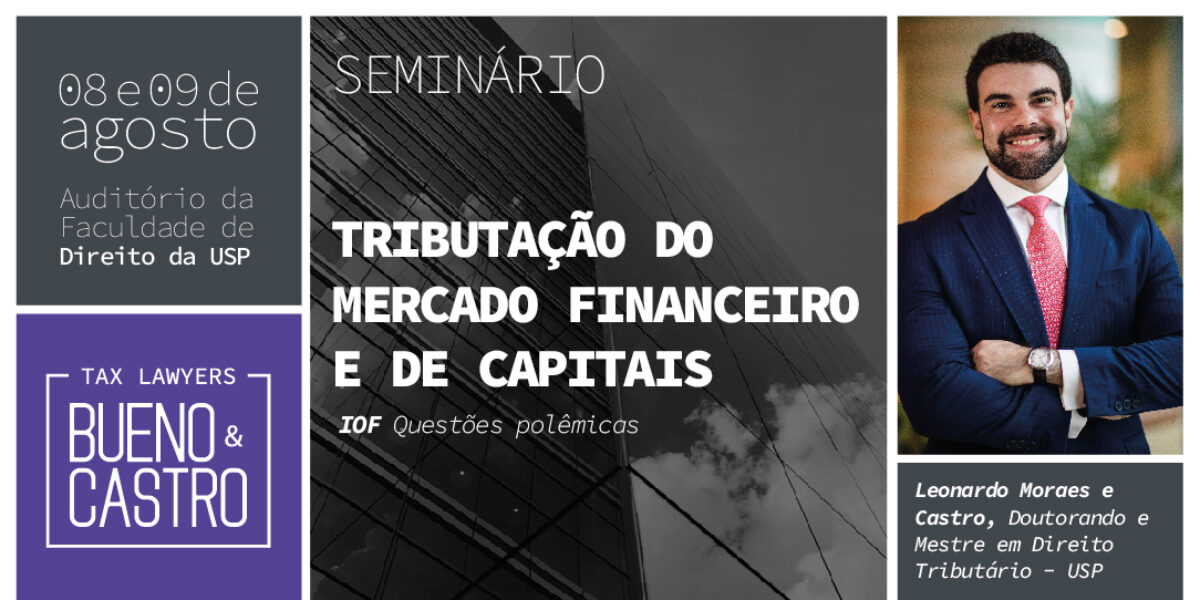 Sócio Leonardo Castro debate empréstimos externos e IOF em seminário do IDBT e da CNF em São Paulo