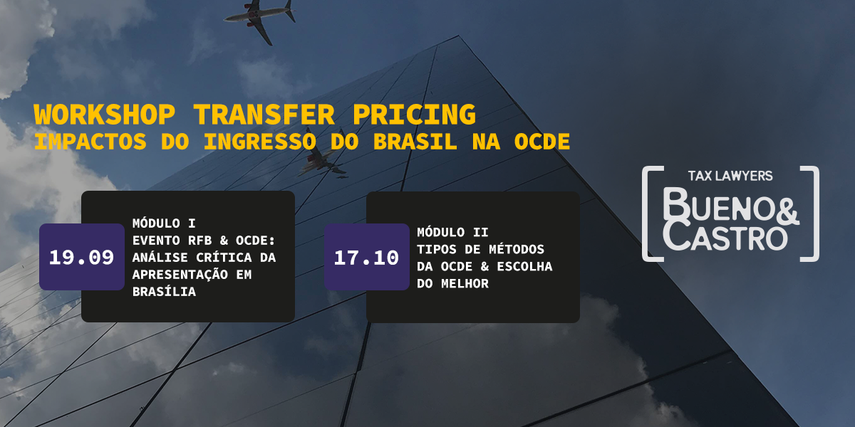 Bueno & Castro promove workshop de transfer pricing e do ingresso do Brasil na OCDE