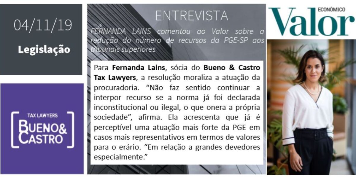 Valor conversa com a sócia Fernanda Lains sobre a redução no número de recursos da PGE-SP aos tribunais superiores
