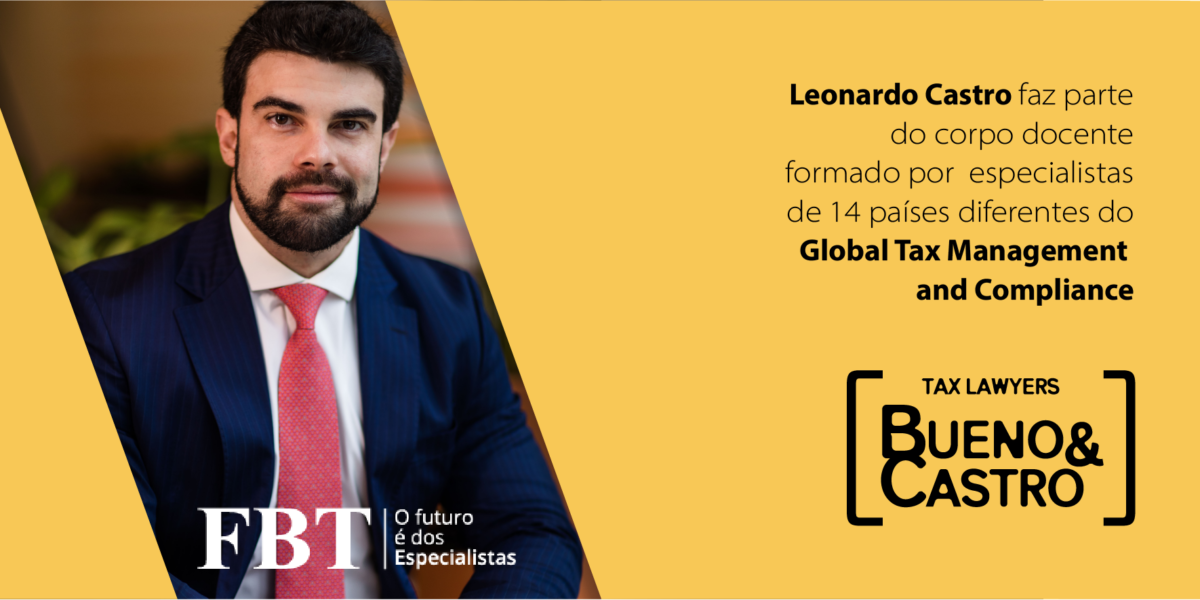 Leonardo Castro integra corpo docente do Global Tax Management and Compliance