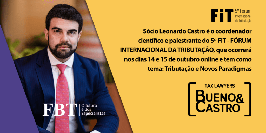 Leonardo Castro é o coordenador cientifico e palestrante do 5º FIT - FÓRUM INTERNACIONAL DA TRIBUTAÇÃO
