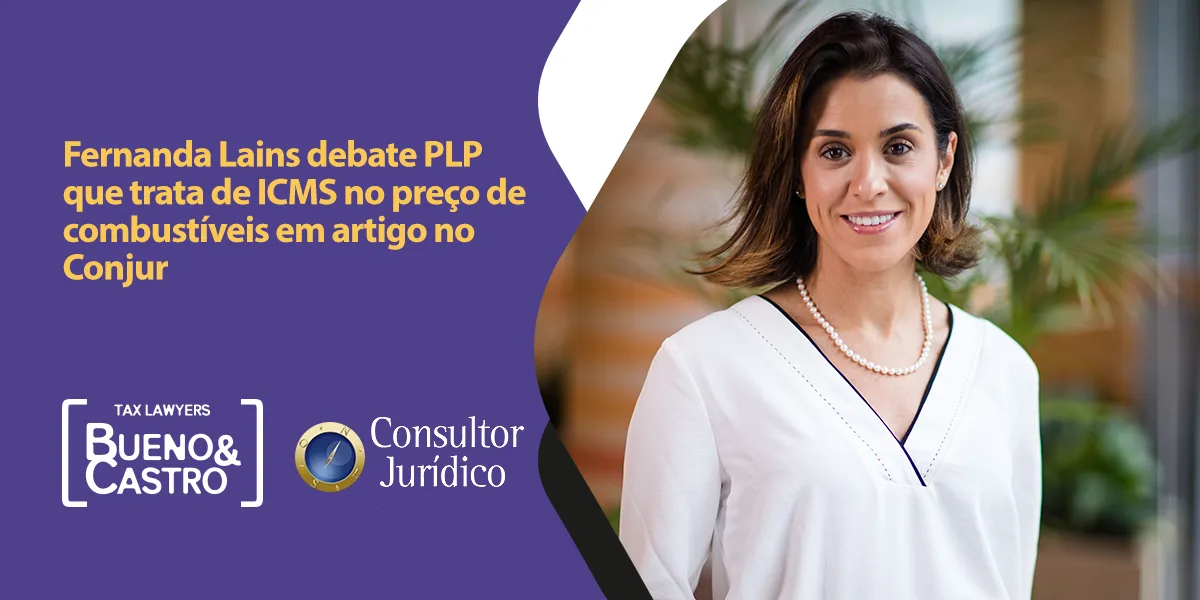 Fernanda Lais debate PLP que trata de ICMS no preço de combustíveis em artigo no Conjur