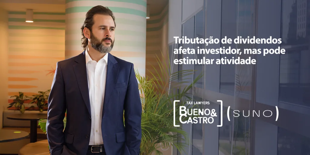 Tributação de dividendos afeta investidor - Matheus Bueno
