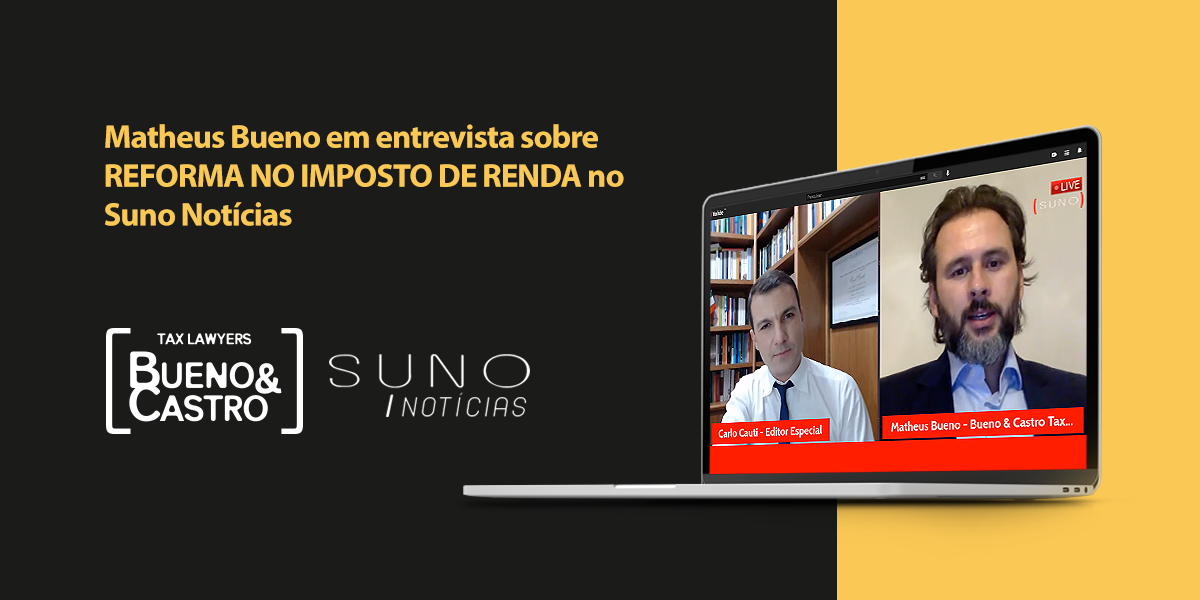 Reforma Tributária é tema de entrevista concedida por Matheus Bueno ao canal SUNO Notícias