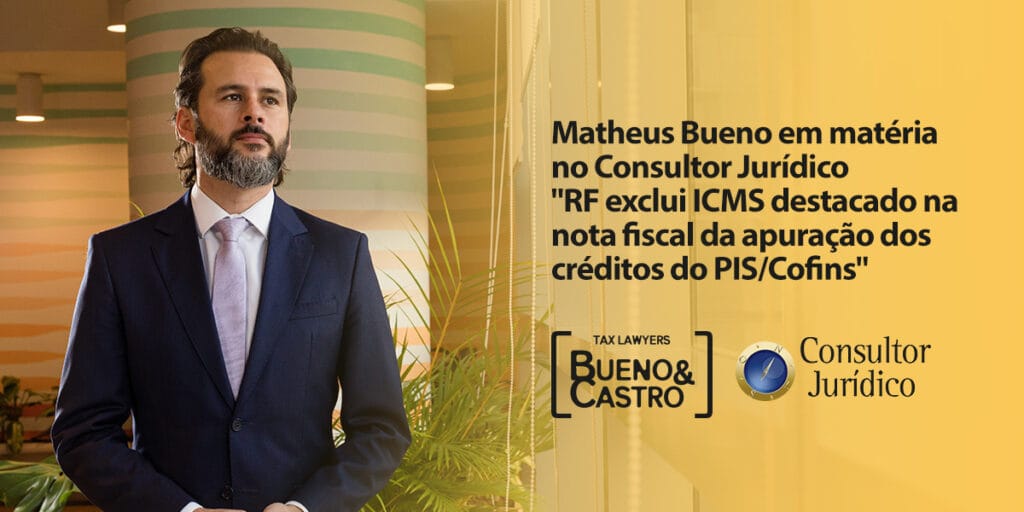 conjur icms pis cofins - Matheus bueno tax lawyer