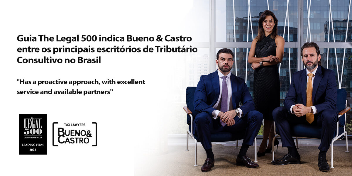 Guia The Legal 500 indica Bueno & Castro entre os principais escritórios de Tributário Consultivo no Brasil