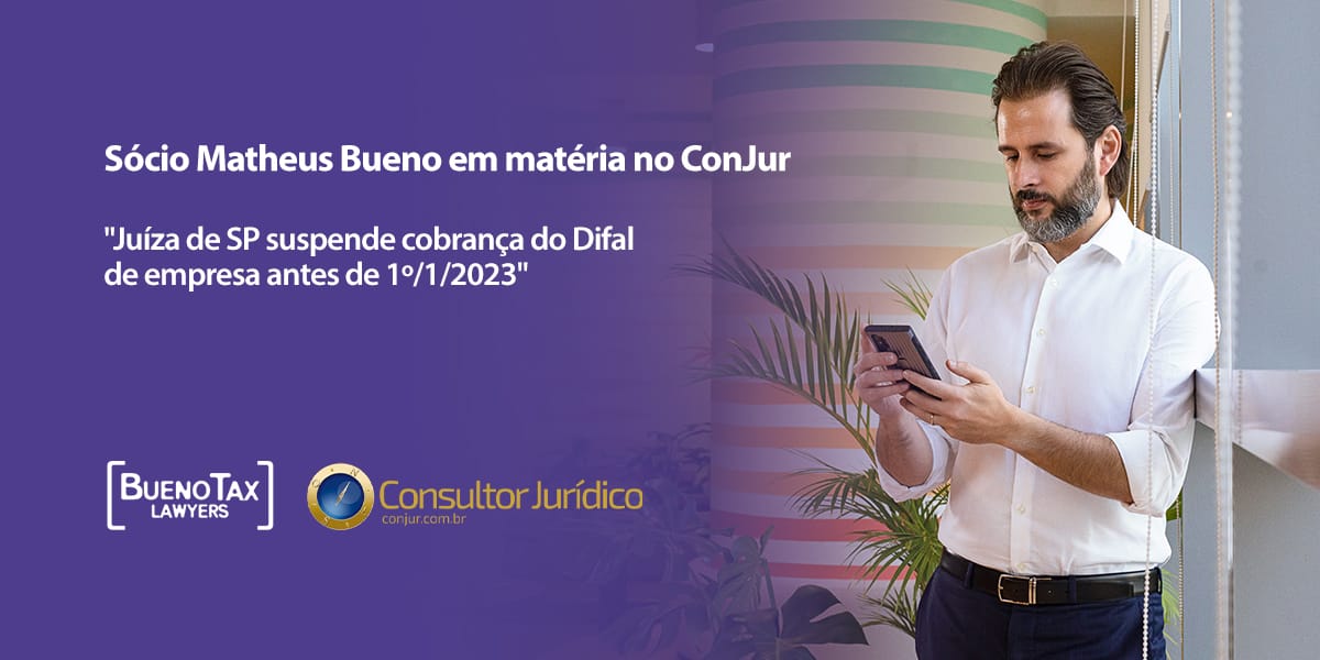 bueno tax Juíza-de-SP-suspende-cobrança-do-Difal-de-empresa-antes