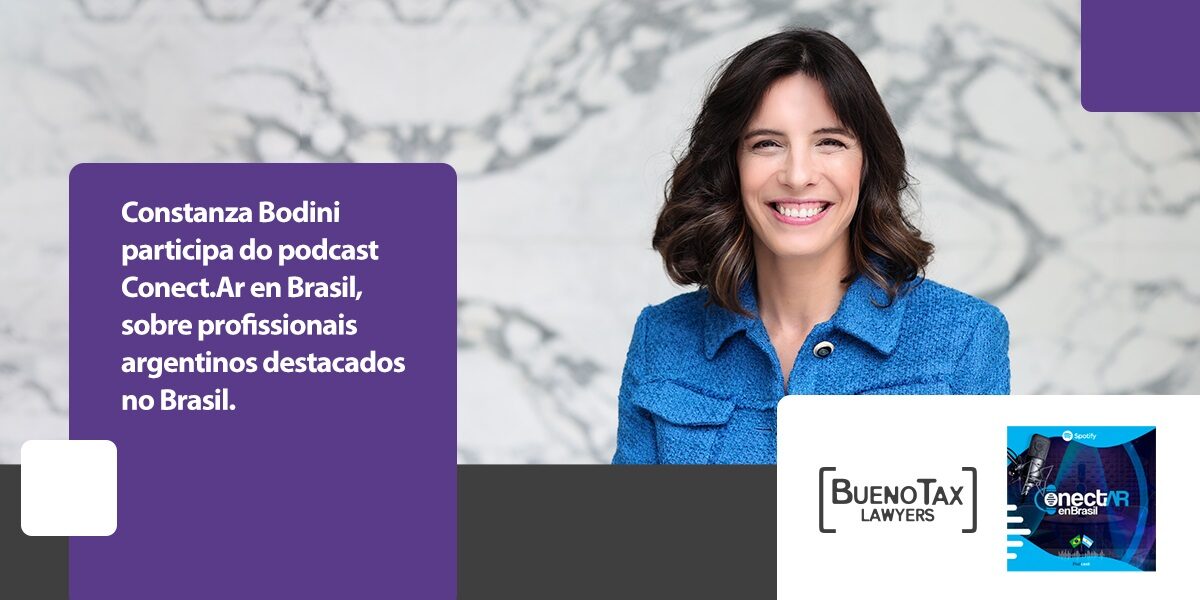 ​Consultora do Bueno Tax Lawyers narra em podcast argentino Conect.Ar a criação da recente Lei de Modernização dos Registros Públicos do Brasil