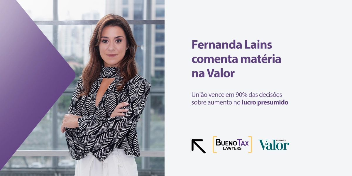 Fernanda Lains analisa cenário favorável à União em disputas sobre aumento do lucro presumido
