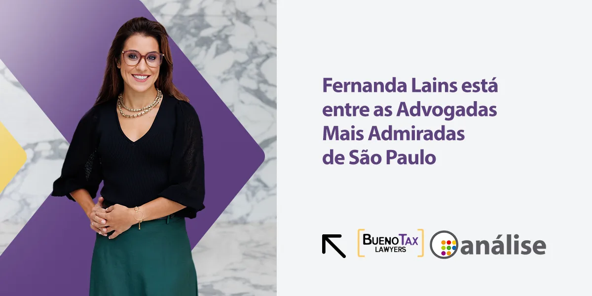 Fernanda Lains foi reconhecida entre as Advogadas Mais Admiradas do Estado de São Paulo.